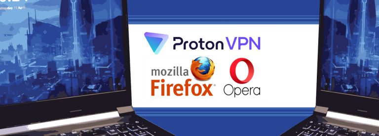 FREE browser VPN comparison: Proton, Opera and Firefox